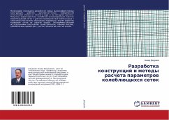 Razrabotka konstrukcij i metody rascheta parametrow koleblüschihsq setok - Dzhuraev, Anvar