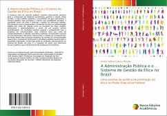 A Administração Pública e o Sistema de Gestão da Ética no Brasil