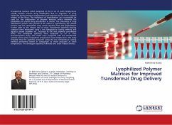 Lyophilized Polymer Matrices for Improved Transdermal Drug Delivery - Dubey, Balkrishna