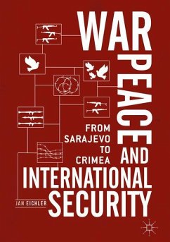 War, Peace and International Security - Eichler, Jan