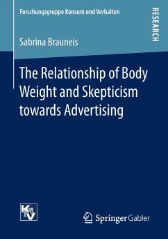 The Relationship of Body Weight and Skepticism towards Advertising - Brauneis, Sabrina