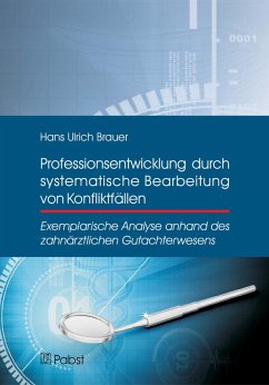 Professionsentwicklung durch systematische Bearbeitung von Konfliktfällen (eBook, PDF) - Brauer, Hans Ulrich