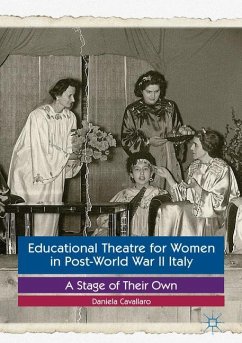 Educational Theatre for Women in Post-World War II Italy - Cavallaro, Daniela