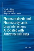 Pharmacokinetic and Pharmacodynamic Drug Interactions Associated with Antiretroviral Drugs