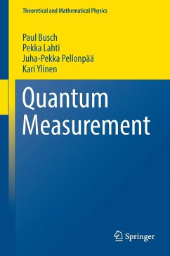 Quantum Measurement - Busch, Paul;Lahti, Pekka;Pellonpää, Juha-Pekka