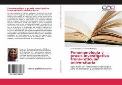 Fenomenología y praxis investigativa trans-reticular universitaria