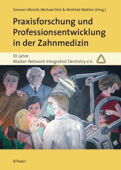 Praxisforschung und Professionsentwicklung in der Zahnmedizin (eBook, PDF)