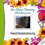 Das Lifeness Harmony Selbsthilfeprogramm: Gewichtsreduzierung (MP3-Download)
