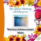 Das Lifeness Harmony Selbsthilfeprogramm: Wohlstandsbewusstsein leben (MP3-Download)