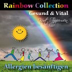Rainbow Collection: Gesund und vital (Allergien besänftigen) (MP3-Download)