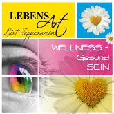 Lebensart: Wellness (Gesund sein) (MP3-Download) Lebensart: Wellness (Gesund sein) (MP3-Download)