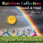 Rainbow Collection: Gesund und vital (Migräne verabschieden) (MP3-Download)