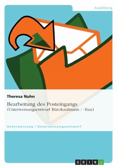 Bearbeitung des Posteingangs (Unterweisungsentwurf Bürokaufmann / -frau) (eBook, ePUB) - Nuhn, Theresa