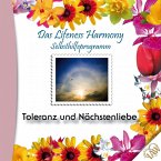 Das Lifeness Harmony Selbsthilfeprogramm: Toleranz und Nächstenliebe (MP3-Download)