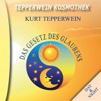 Tepperwein Kosmothek: Das Gesetz des Glaubens (Day & Night) (MP3-Download)
