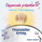 Tepperwein präsentiert: Finanzieller Erfolg (Texte zur Tiefenentspannung) (MP3-Download)