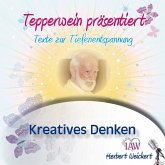 Tepperwein präsentiert: Kreatives Denken (Texte zur Tiefenentspannung) (MP3-Download)