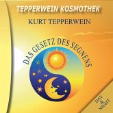 Tepperwein Kosmothek: Das Gesetz des Segnens (Day & Night) (MP3-Download) Tepperwein Kosmothek: Das Gesetz des Segnens (Day & Night) (MP3-Download)
