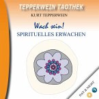 Tepperwein Taothek : Wach sein! Spirituelles Erwachen (Day & Night) (MP3-Download)