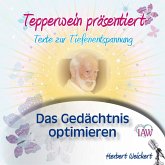 Tepperwein präsentiert: Das Gedächtnis optimieren (Texte zur Tiefenentspannung) (MP3-Download)