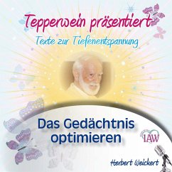 Tepperwein präsentiert: Das Gedächtnis optimieren (Texte zur Tiefenentspannung) (MP3-Download)