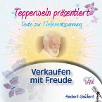 Tepperwein präsentiert: Verkaufen mit Freude (Texte zur Tiefenentspannung) (MP3-Download)