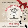 Alltagsrezepte: Wie man sein... - Bild 1