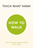 How To Walk (eBook, ePUB)