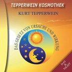Tepperwein Kosmothek: Das Gesetz von Ursache und Wirkung (Day & Night) (MP3-Download)