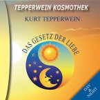 Tepperwein Kosmothek: Das Gesetz der Liebe (Day & Night) (MP3-Download)
