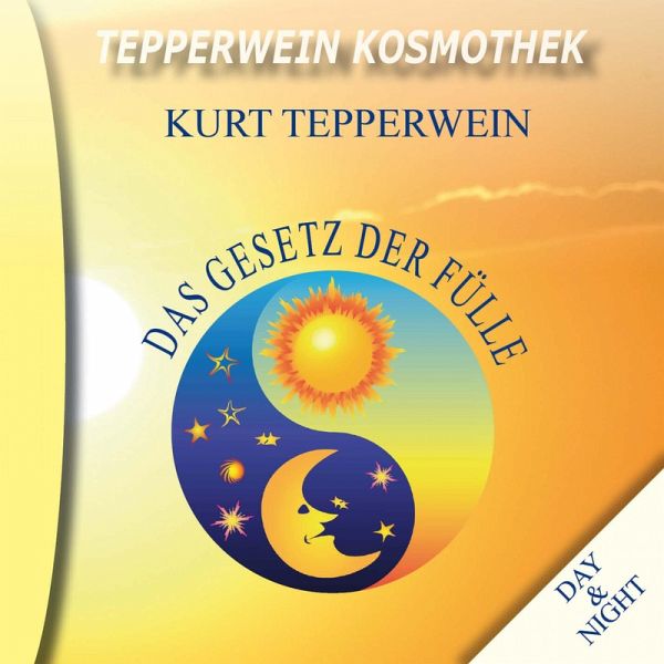 Tepperwein Kosmothek: Das Gesetz der Fülle (Night & Day) (MP3-Download) Tepperwein Kosmothek: Das Gesetz der Fülle (Night & Day) (MP3-Download)