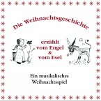Die Weihnachtsgeschichte erzählt vom Engel & vom Esel (MP3-Download)