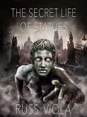 The Secret Life of Statues (Tools of Creation, #1) (eBook, ePUB)