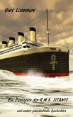 Ein Passagier der R.M.S. TITANIC (eBook, ePUB) Ein Passagier der R.M.S. TITANIC (eBook, ePUB)