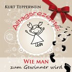 Alltagsrezepte: Wie man zum Gewinner wird (MP3-Download)