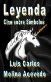 Leyenda: Cine sobre Símbolos (eBook, ePUB) Leyenda: Cine sobre Símbolos (eBook, ePUB)