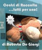 Centro di Raccolta Rifiuti...uno per tutti! (eBook, ePUB)