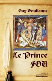 Le Prince Fou (tome 1) (eBook, ePUB)