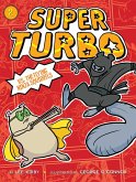 Super Turbo vs. the Flying Ninja Squirrels (eBook, ePUB)