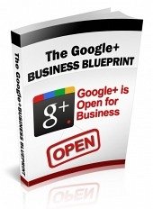 The Google+ Business Blueprint (eBook, PDF) - Collectif, Ouvrage