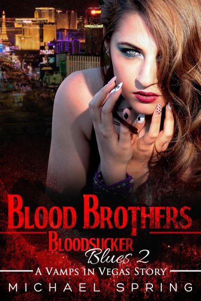 Blood Brothers: Bloodsucker Blues 2 (Vamps in Vegas, #2) (eBook, ePUB)