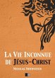 La vie inconnue de Jésus-Christ... - Bild 1