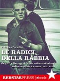 Le radici della rabbia (eBook, ePUB)