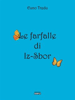 Le farfalle di Iz-Sbor (eBook, ePUB) - Tredu, Euno