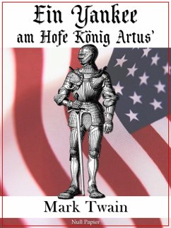 Ein Yankee am Hofe König Artus' (eBook, ePUB) - Twain, Mark