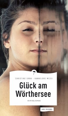 Glück am Wörthersee (eBook) (eBook, ePUB) - Grän, Christine; Mezei, Hannelore