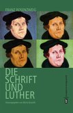 Luther, Rosenzweig und die Schrift