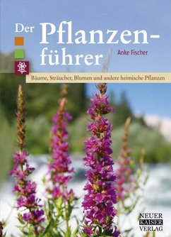 Der Pflanzenführer - Fischer, Anke