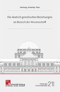 Die deutsch-griechischen Beziehungen im Bereich der Wissenschaft - Lenzen, Dieter; Skouris, Vassilios