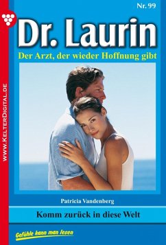 Dr. Laurin 99 - Arztroman (eBook, ePUB) - Vandenberg, Patricia